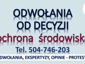 Odwołanie od decyzji, tel. 504-746-203, decyzja środowiska, sprzeciw, zażalenie,