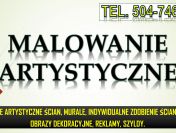 Malowanie artystyczne, cennik tel. 504-746-203, graffiti i murale na ścianie.
