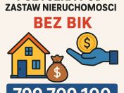 Pożyczka pod zastaw nieruchomości, działek -  bez BIK