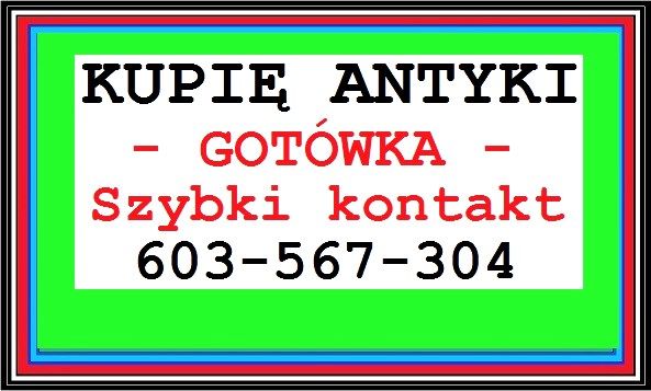 KUPIĘ ANTYKI / Starocie - PORZĄDKI, LIKWIDACJA MIESZKANIA ... Kalisz - Zdjęcie 1