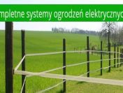 Pastuchy , systemy ogrodzeń elektrycznych